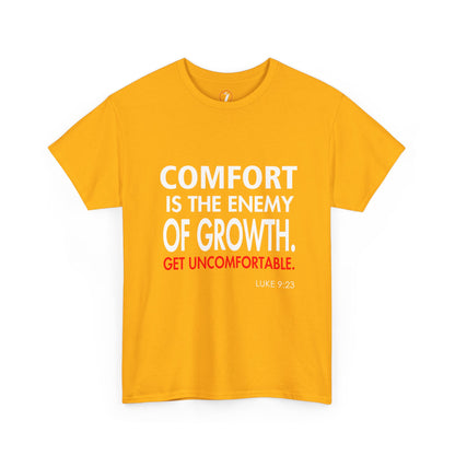 Get Uncomfortable Motivational Tee