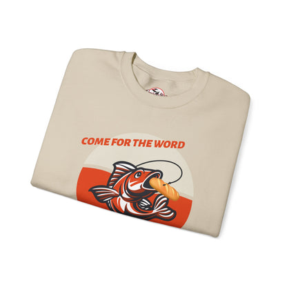 "Come for the Word, Stay for the Fish Sandwich" Crewneck Sweatshirt