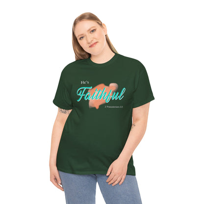 "He’s Faithful" Inspirational Women's T-Shirt