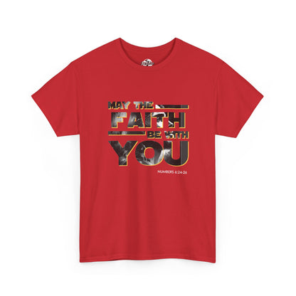 "May The Faith Be With You" Inspirational Graphic T‑Shirt