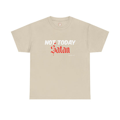 Not Today Satan Unisex Tee