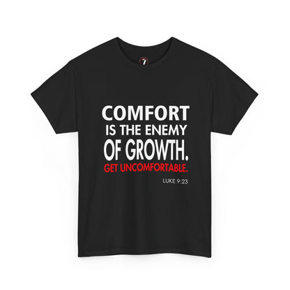 Get Uncomfortable Motivational Tee