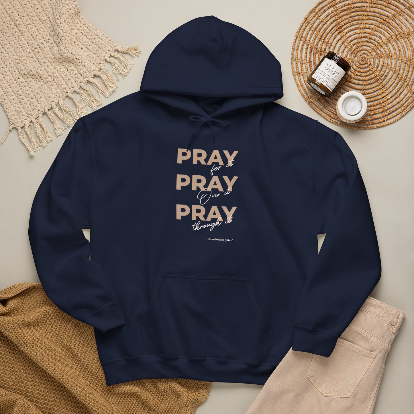 "Pray for it, Pray over it, Pray through it" Motivational Pullover Hoodie