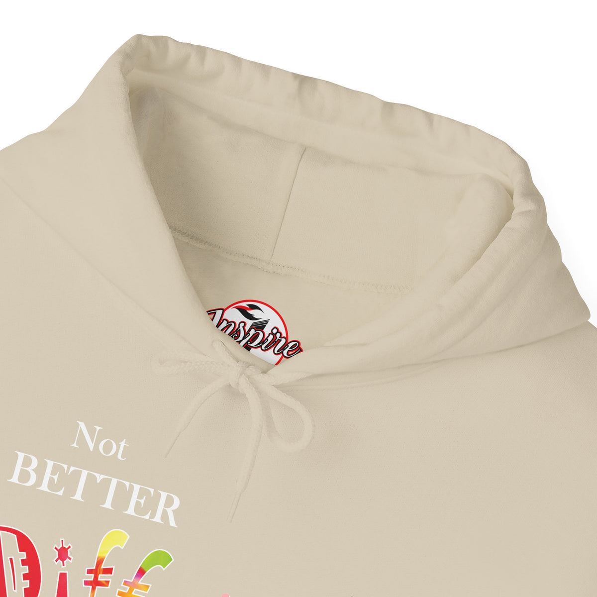 "Not Better, Just Different" Affirmative Pullover Hoodie