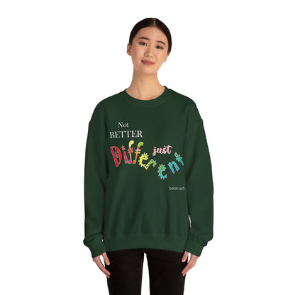 "Not Better, Just Different" Colorful Affirmative Crewneck Sweatshirt