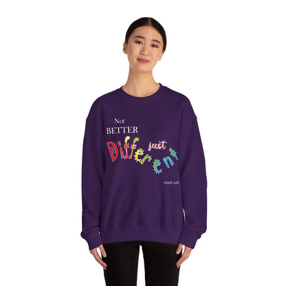 "Not Better, Just Different" Colorful Affirmative Crewneck Sweatshirt