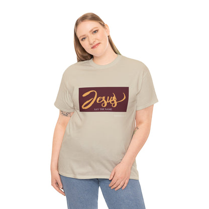 "Say The Name" of Jesus Unisex Graphic T-Shirt