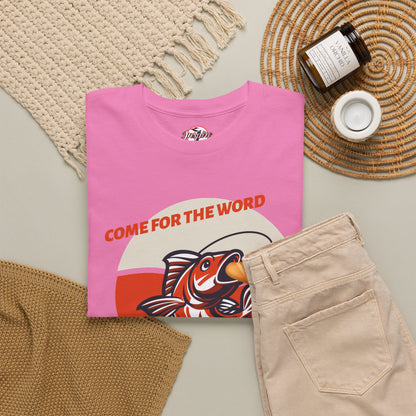 "Come for the Word" Fish Sandwich Graphic T-Shirt