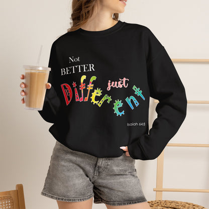"Not Better, Just Different" Colorful Affirmative Crewneck Sweatshirt