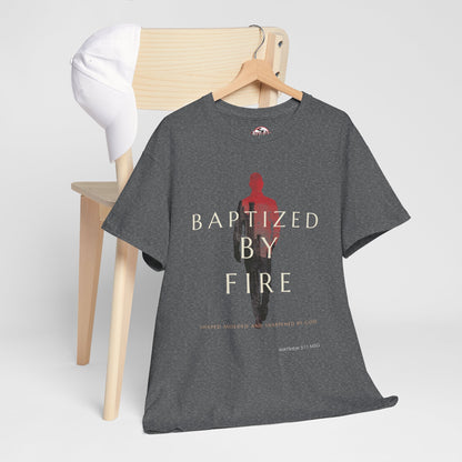Baptized by Fire Unisex Heavy Cotton Tee