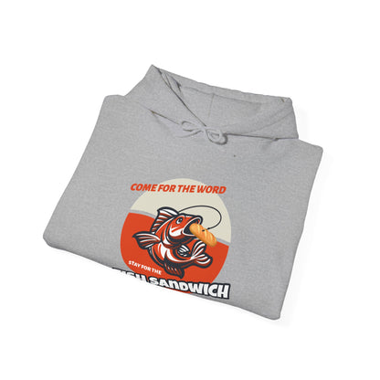 "Come for the Word, Stay for the Fish Sandwich" Graphic Hooded Sweatshirt