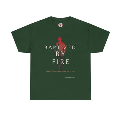 Baptized by Fire Unisex Heavy Cotton Tee