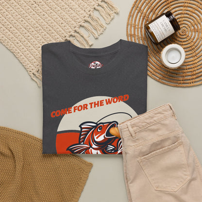 "Come for the Word" Fish Sandwich Graphic T-Shirt