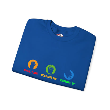 Wash Me, Cleanse Me, Restore Me Motivational Crewneck Sweatshirt