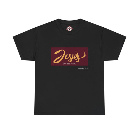 "Say The Name" of Jesus Unisex Graphic T-Shirt
