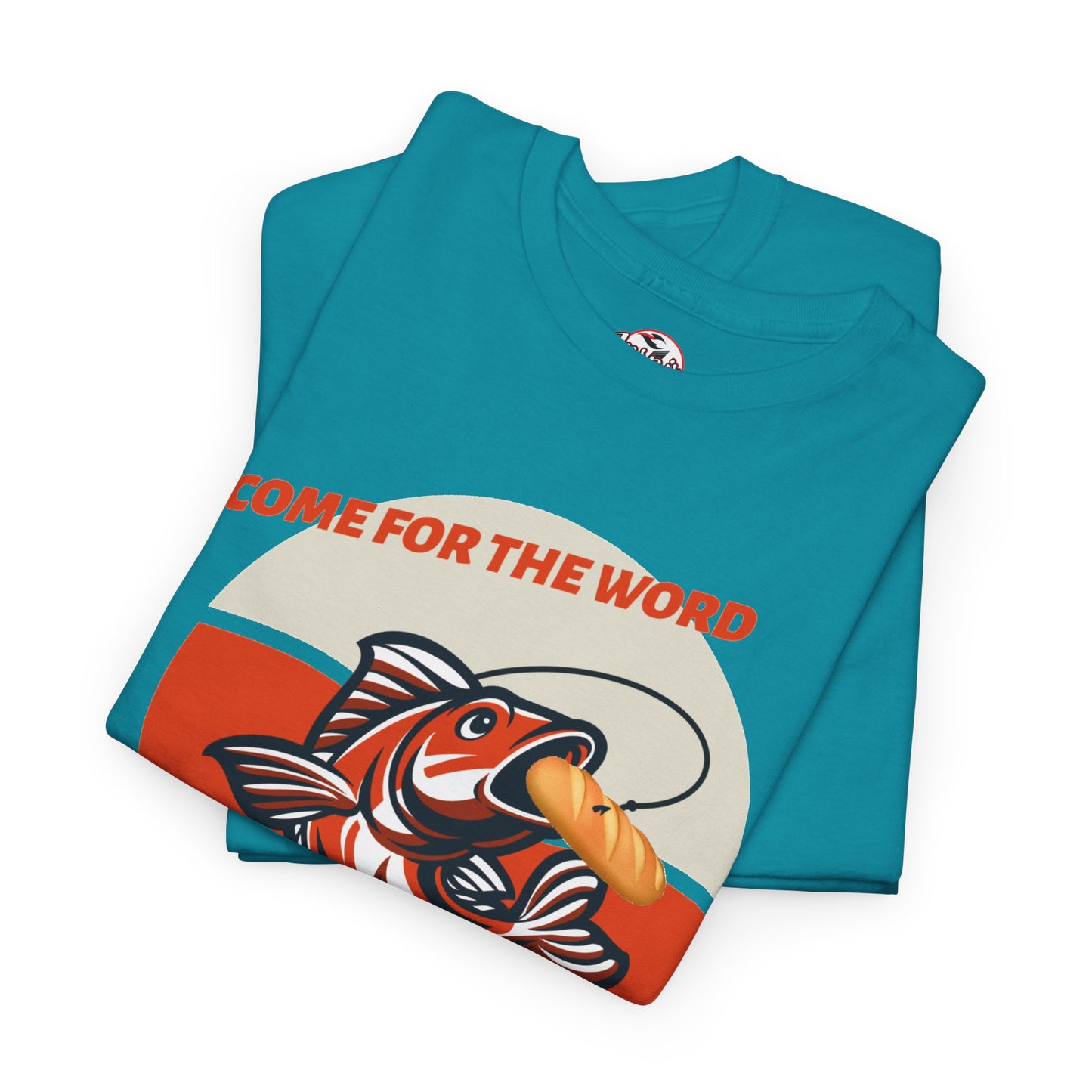 "Come for the Word" Fish Sandwich Graphic T-Shirt