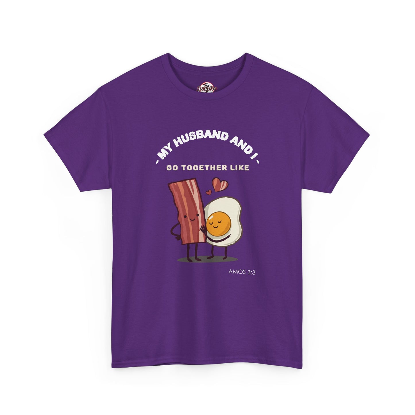 "My Husband and I Go Together Like Bacon & Eggs" Couple Breakfast Graphic Tee