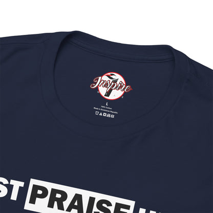 "Just Praise Him" Unisex Inspirational Graphic T‑Shirt