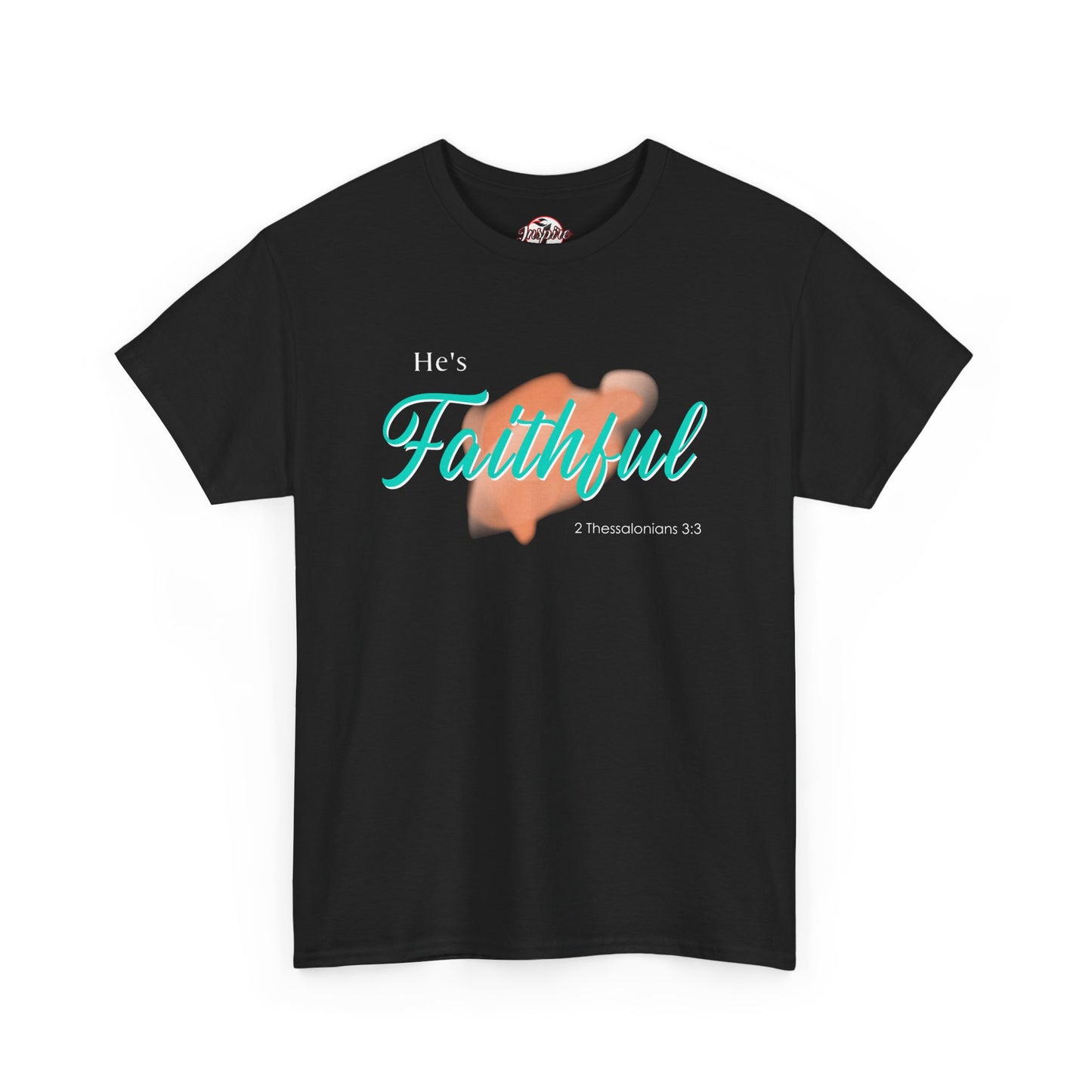 "He’s Faithful" Inspirational Women's T-Shirt