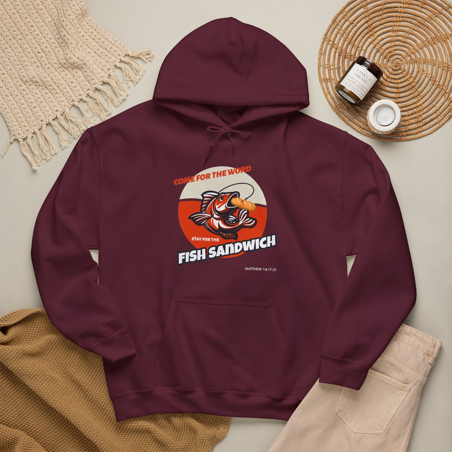 "Come for the Word, Stay for the Fish Sandwich" Graphic Hooded Sweatshirt