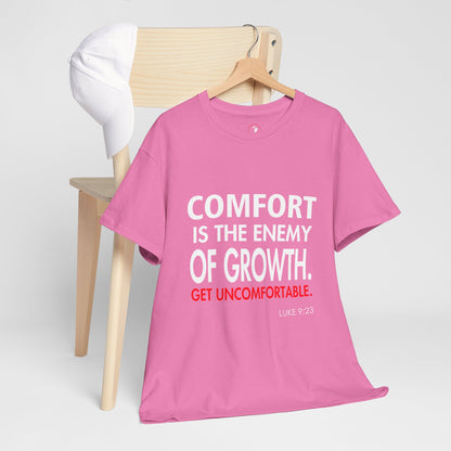 Get Uncomfortable Motivational Tee