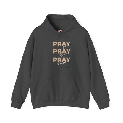 "Pray for it, Pray over it, Pray through it" Motivational Pullover Hoodie