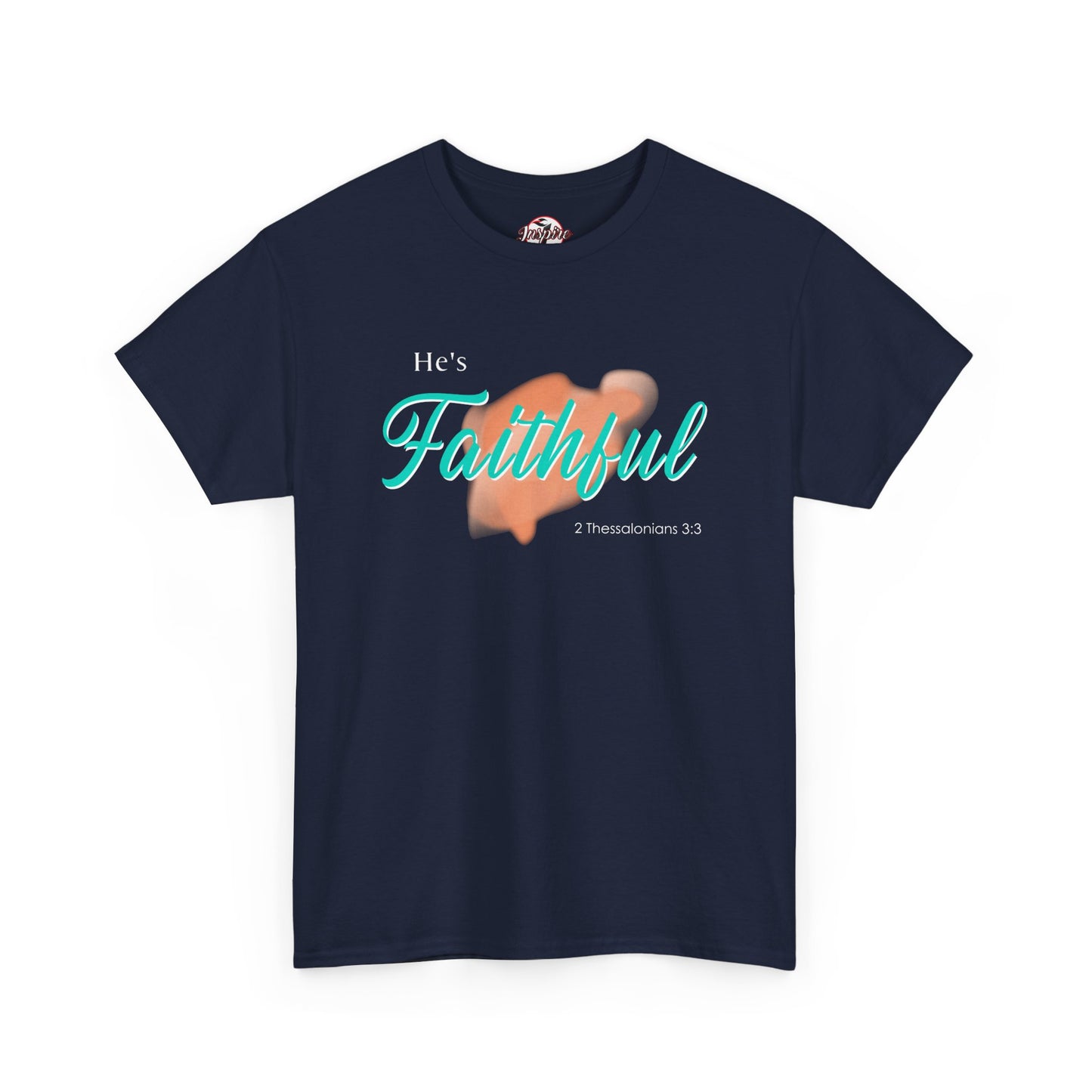 "He’s Faithful" Inspirational Women's T-Shirt