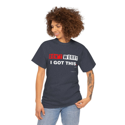 "I Got This" Motivational Unisex Heavy Cotton Tee