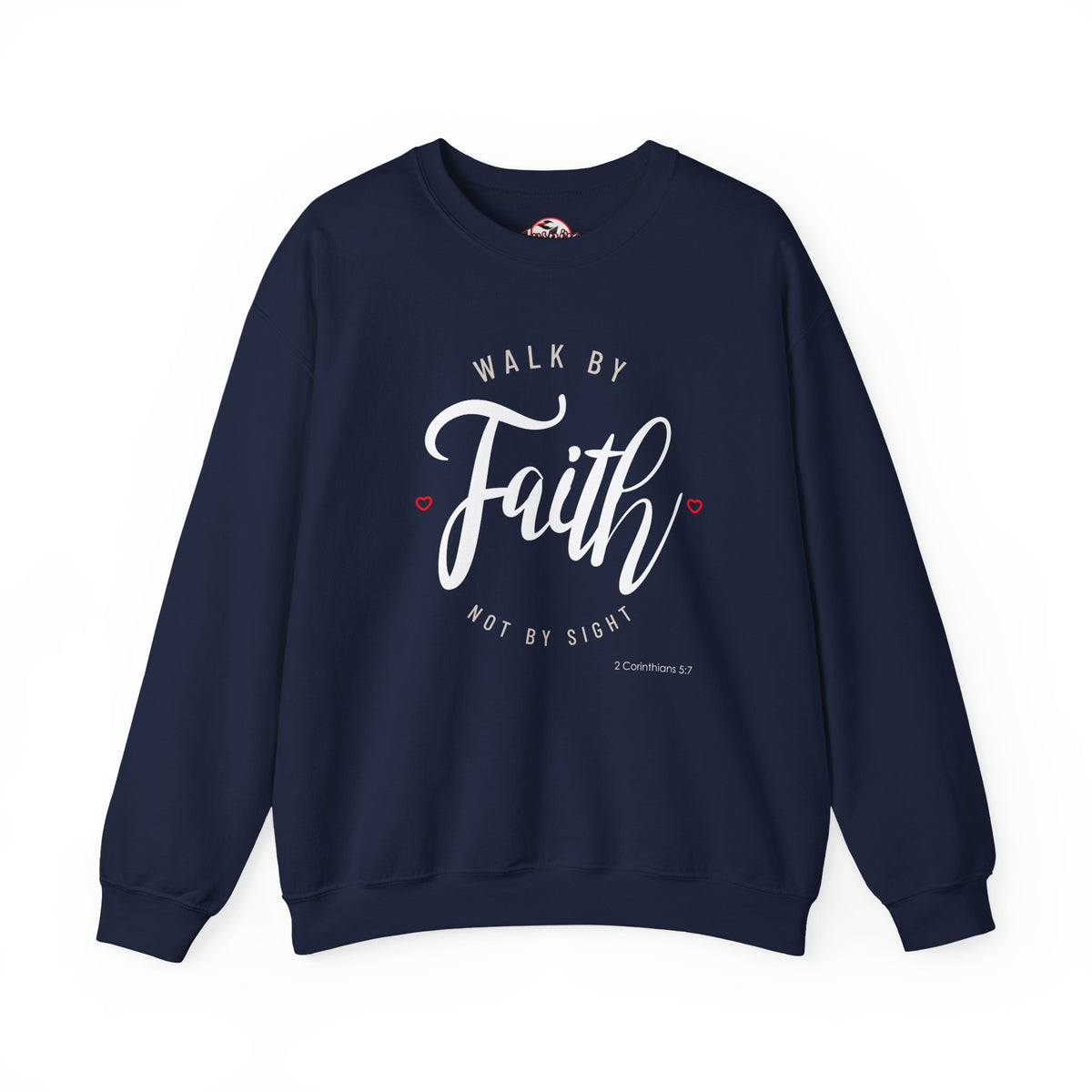 "Walk by Faith, Not by Sight" Motivational Pullover Crewneck Sweatshirt