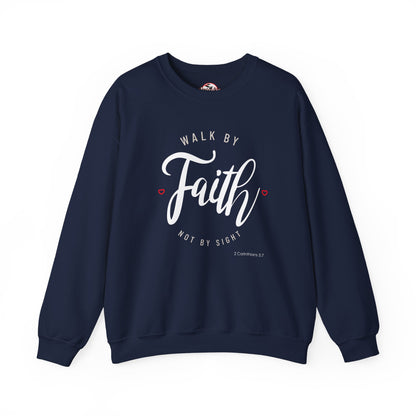 "Walk by Faith, Not by Sight" Motivational Pullover Crewneck Sweatshirt