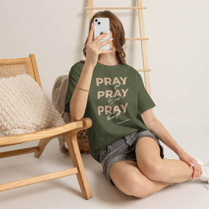 "Pray for it, Pray over it, Pray through it" Motivational Graphic T-Shirt