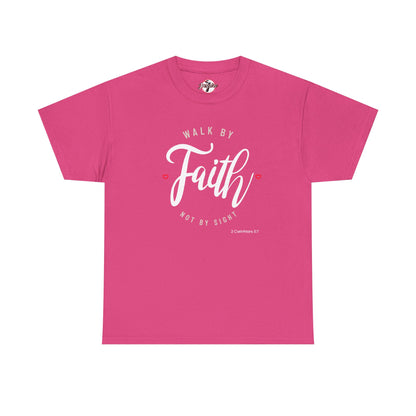 "Walk By Faith, Not By Sight" Motivational T-Shirt