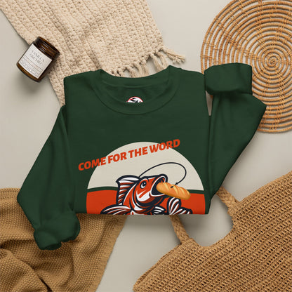 "Come for the Word, Stay for the Fish Sandwich" Crewneck Sweatshirt