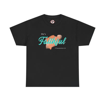"He’s Faithful" Inspirational Women's T-Shirt