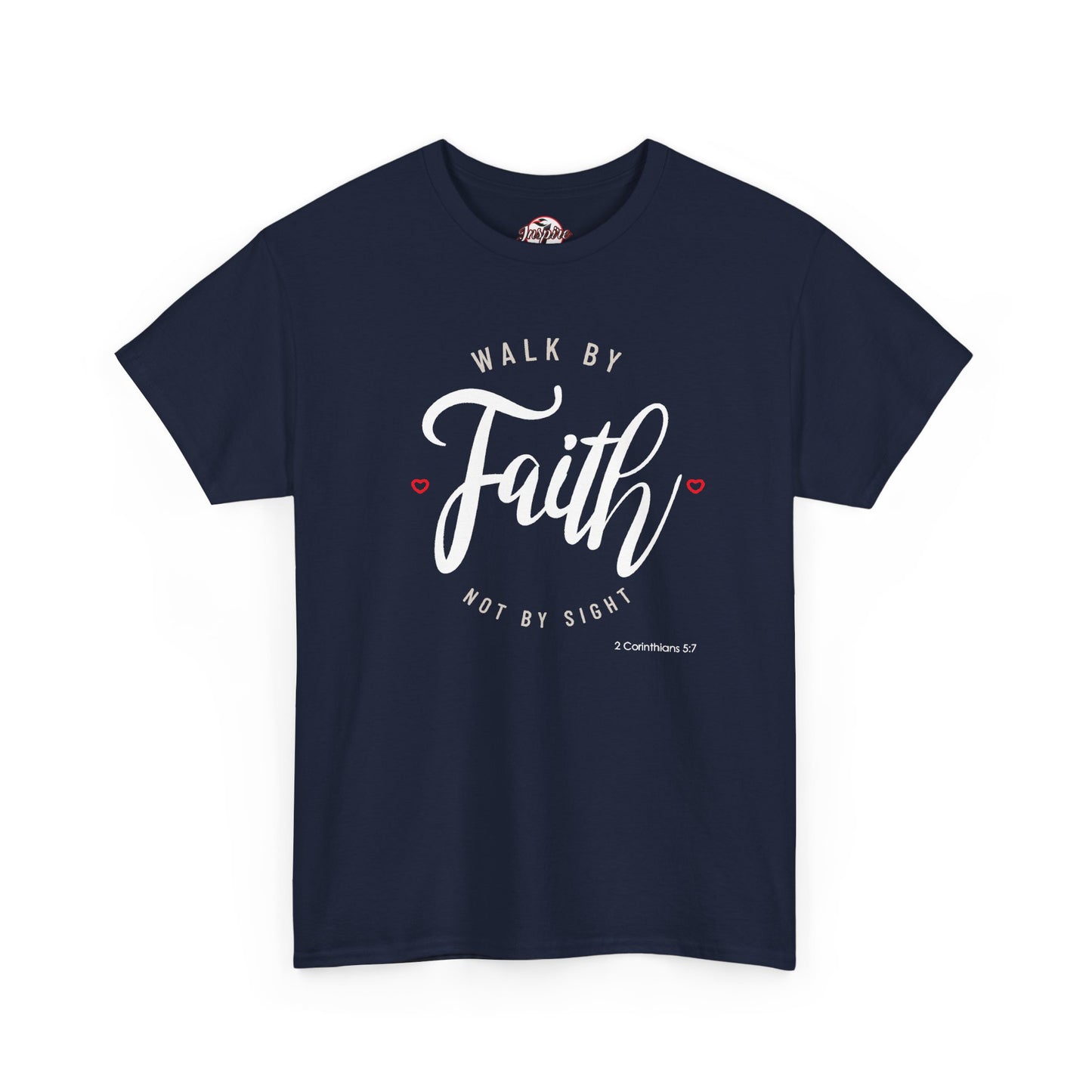 "Walk By Faith, Not By Sight" Motivational T-Shirt