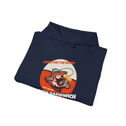 "Come for the Word, Stay for the Fish Sandwich" Graphic Hooded Sweatshirt