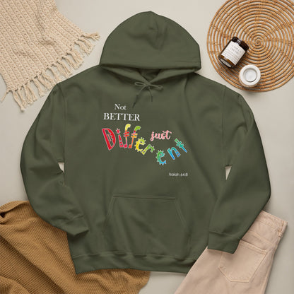 "Not Better, Just Different" Affirmative Pullover Hoodie