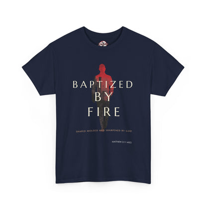 Baptized by Fire Unisex Heavy Cotton Tee