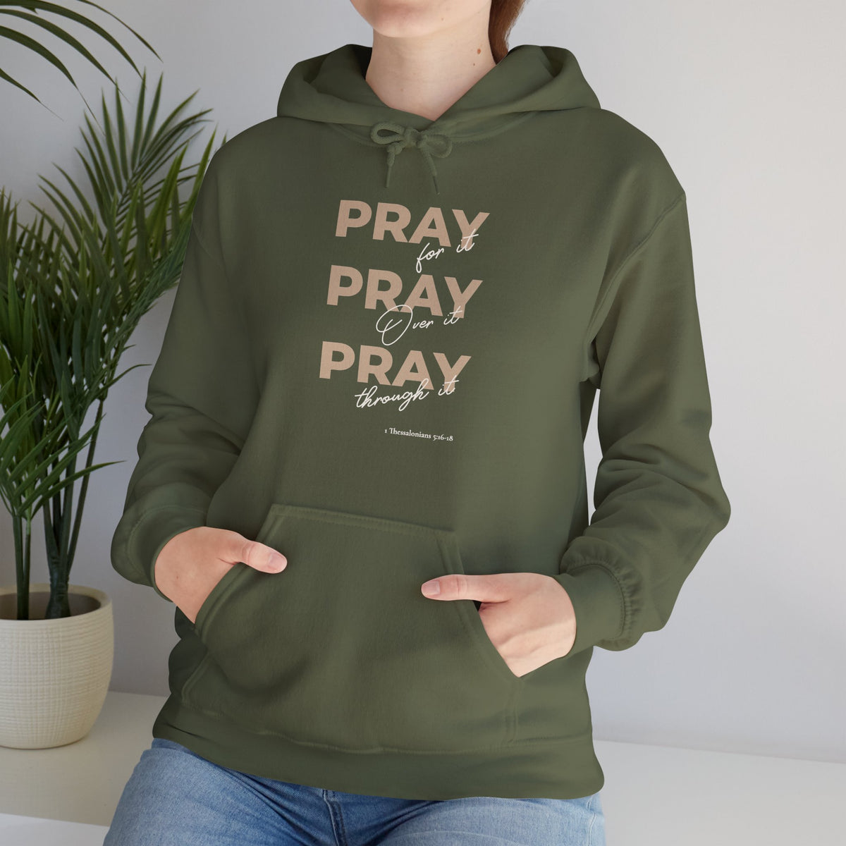 "Pray for it, Pray over it, Pray through it" Motivational Pullover Hoodie