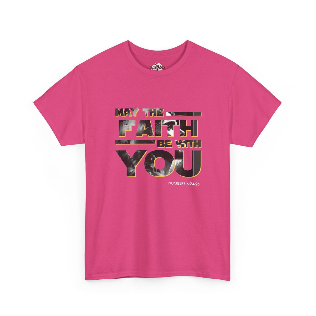 "May The Faith Be With You" Inspirational Graphic T‑Shirt