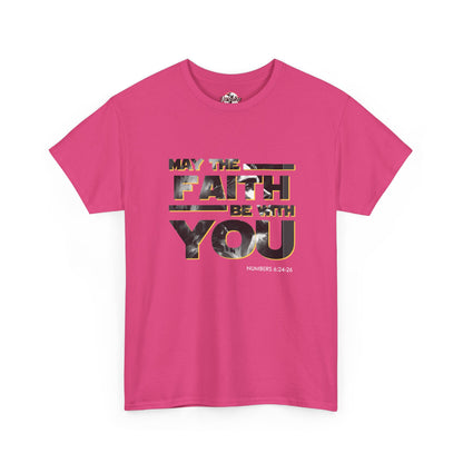 "May The Faith Be With You" Inspirational Graphic T‑Shirt