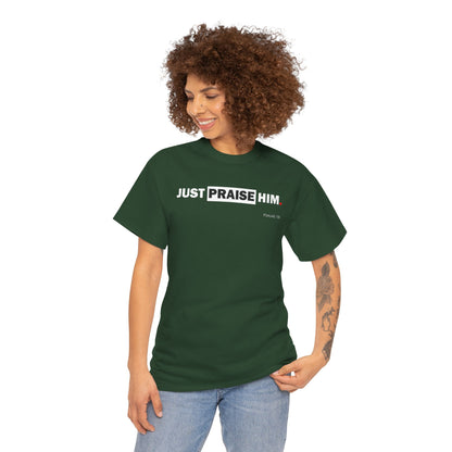 "Just Praise Him" Unisex Inspirational Graphic T‑Shirt