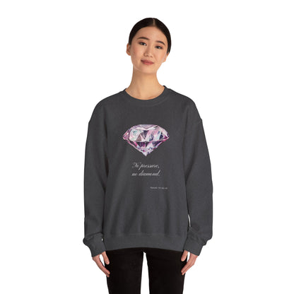 "No Pressure, No Diamond" Inspirational Crewneck Sweatshirt