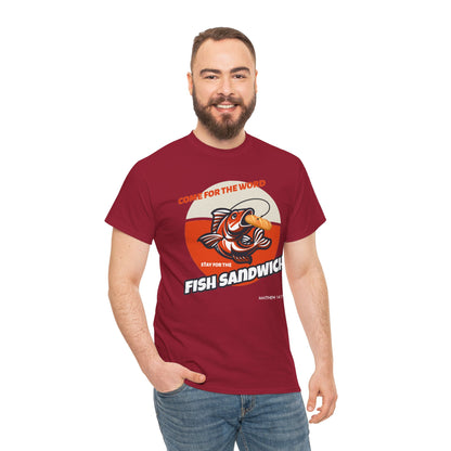 "Come for the Word" Fish Sandwich Graphic T-Shirt