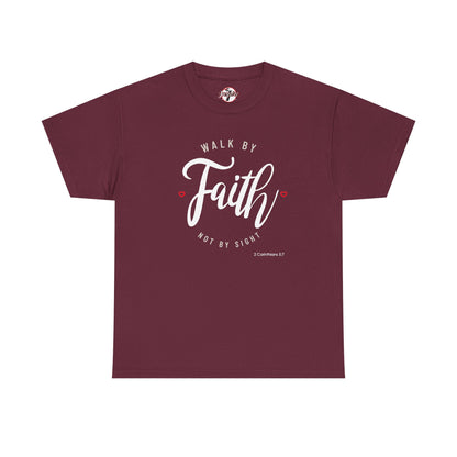 "Walk By Faith, Not By Sight" Motivational T-Shirt