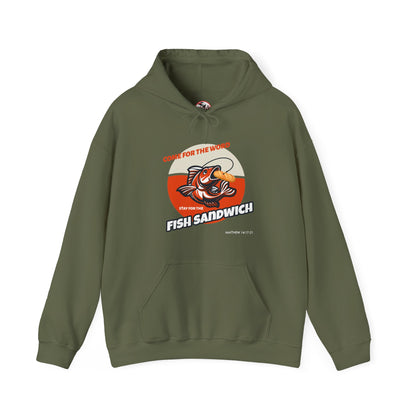 "Come for the Word, Stay for the Fish Sandwich" Graphic Hooded Sweatshirt