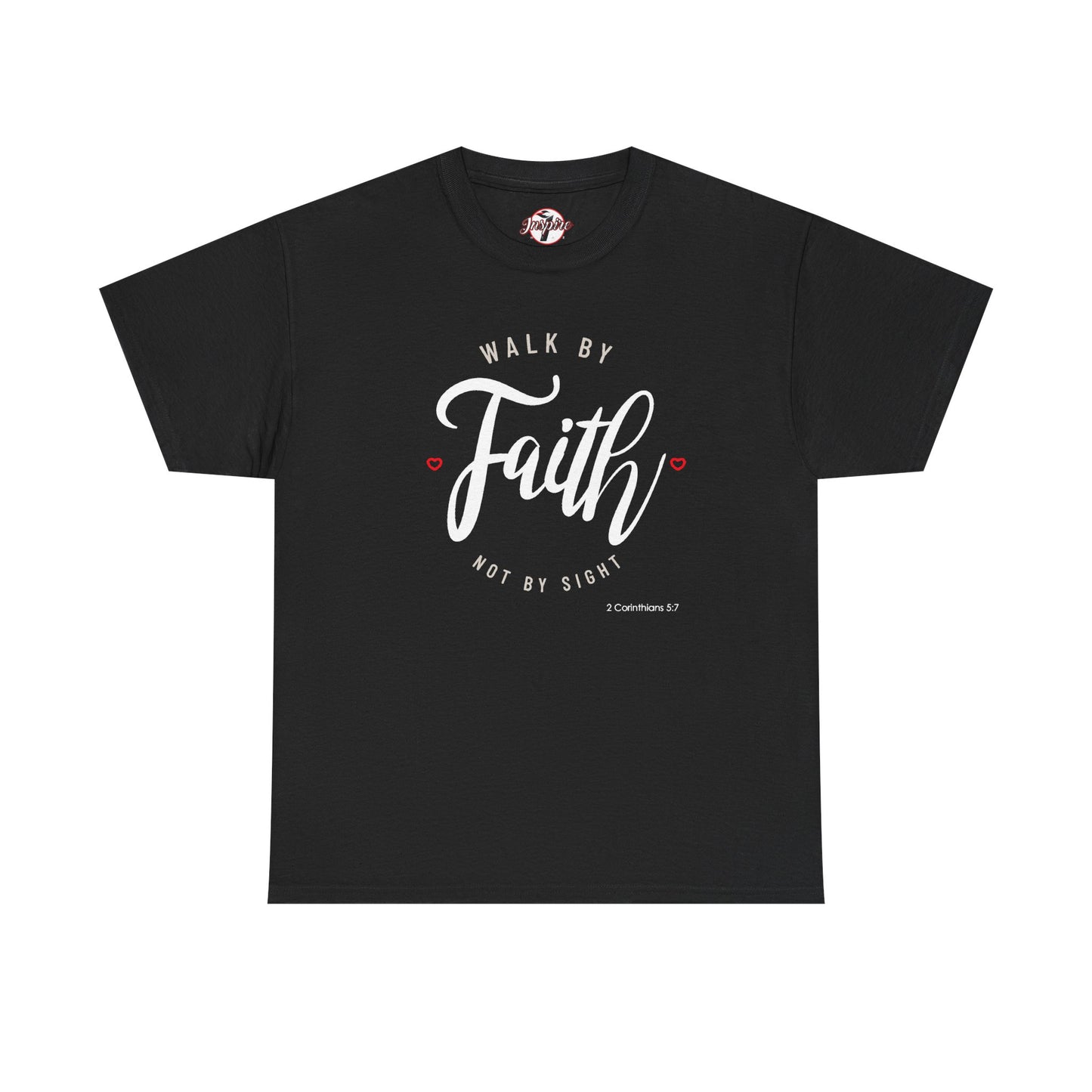 "Walk By Faith, Not By Sight" Motivational T-Shirt