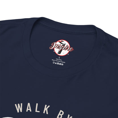 "Walk By Faith, Not By Sight" Motivational T-Shirt
