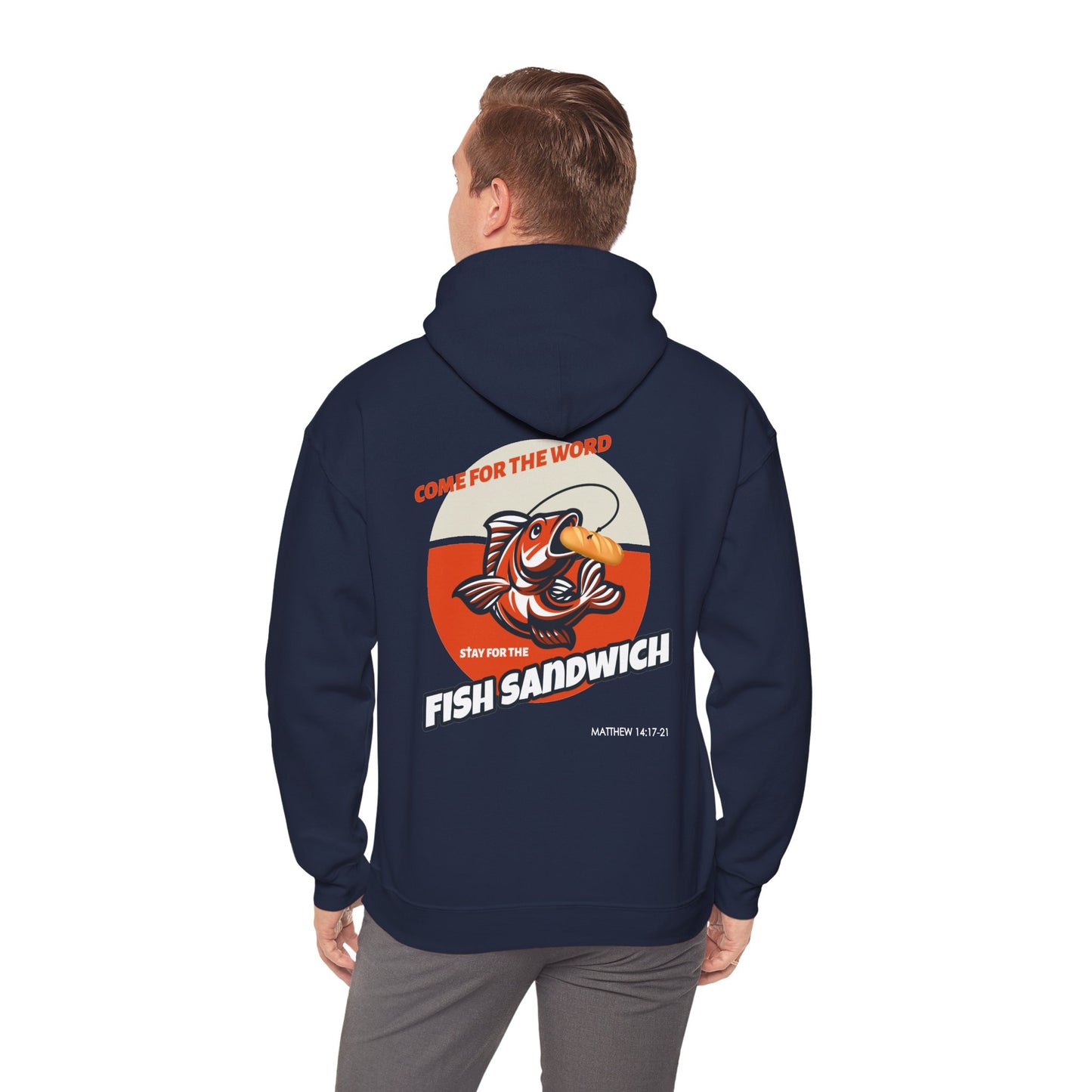 "Come For the Word, Stay for the Fish Sandwich" Inspirational Unisex Pullover Hoodie