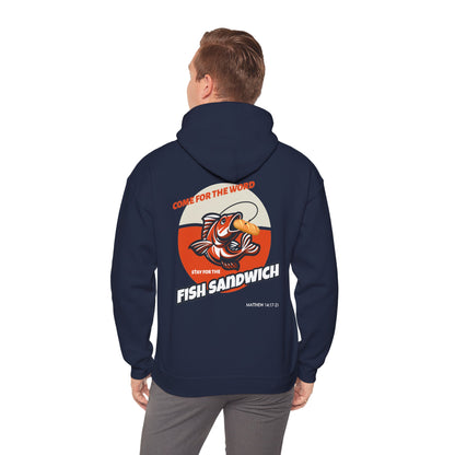"Come For the Word, Stay for the Fish Sandwich" Inspirational Unisex Pullover Hoodie